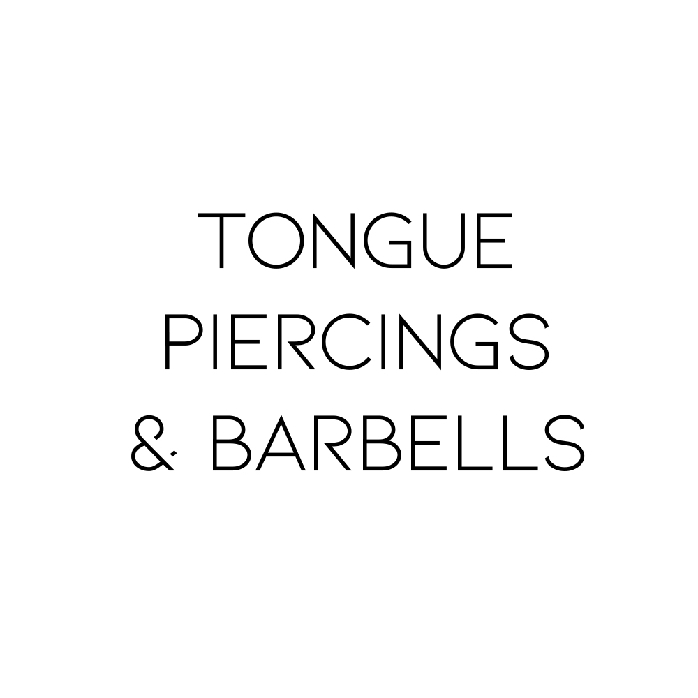 Tongue Piercing & Barbells