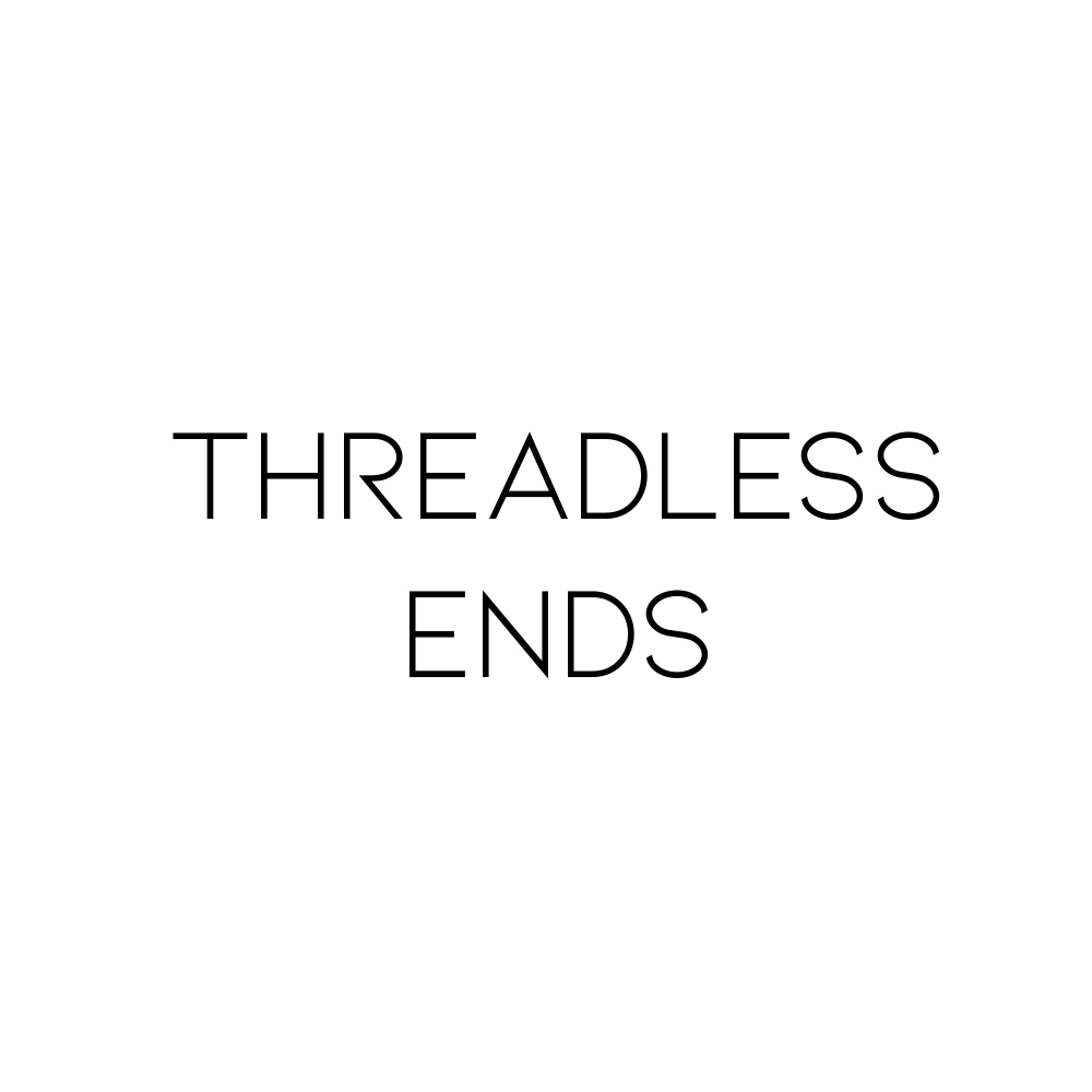 Threadless Ends
