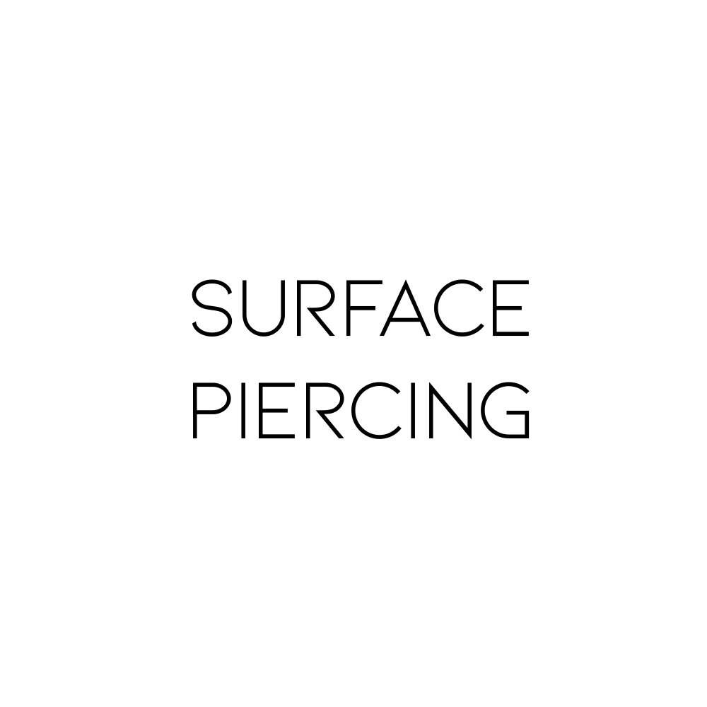 Surface Piercing